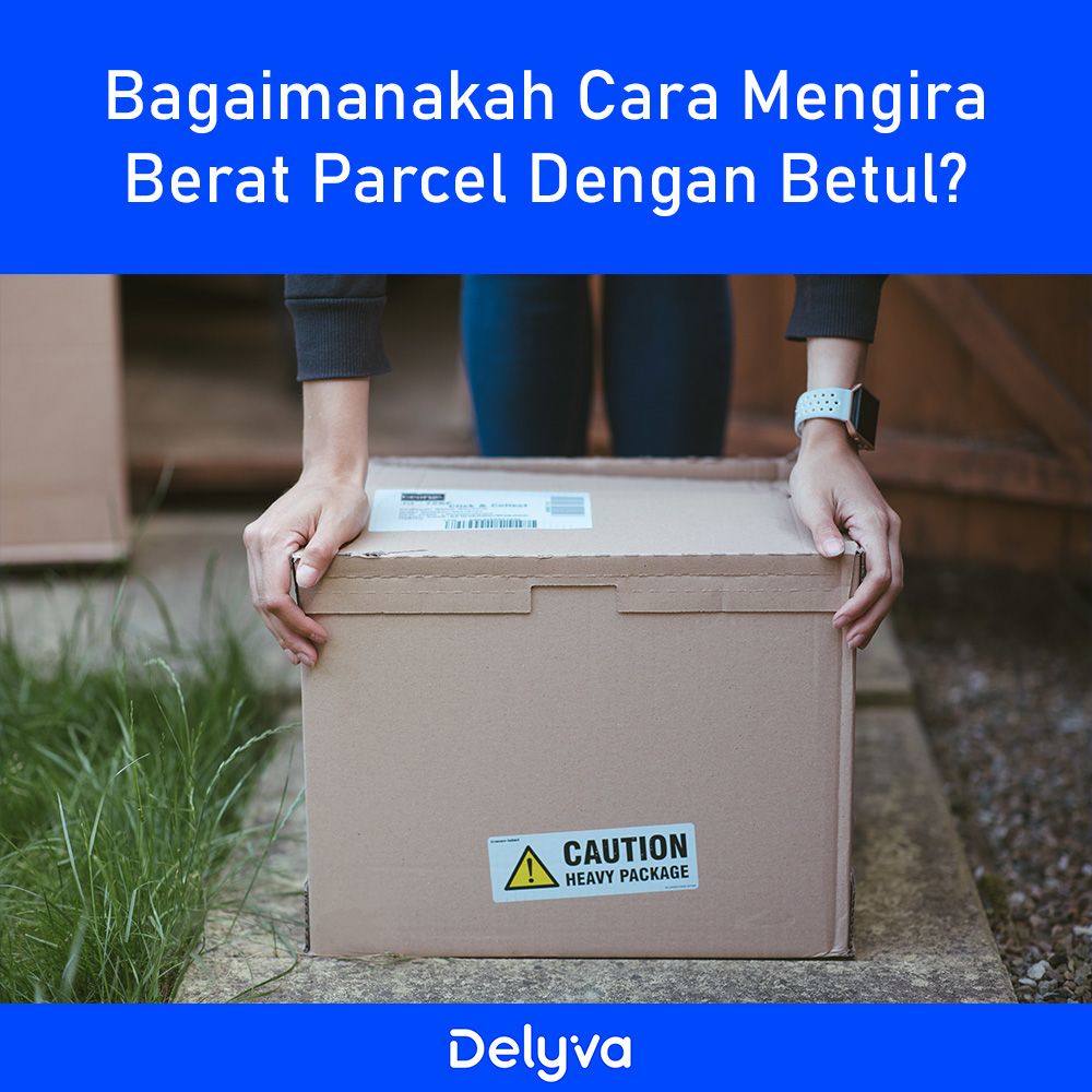 Bagaimanakah Cara Mengira Berat Parcel Dengan Betul?